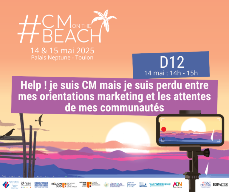 D12 – Help ! Je suis CM mais je suis perdu entre mes orientations marketing et les attentes de mes communautés - #CMonTheBeach 2025