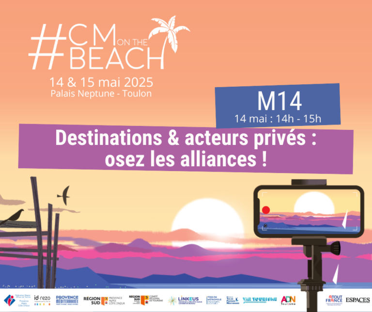 M14 – Destinations & acteurs privés : osez les alliances ! - #CMonTheBeach 2025