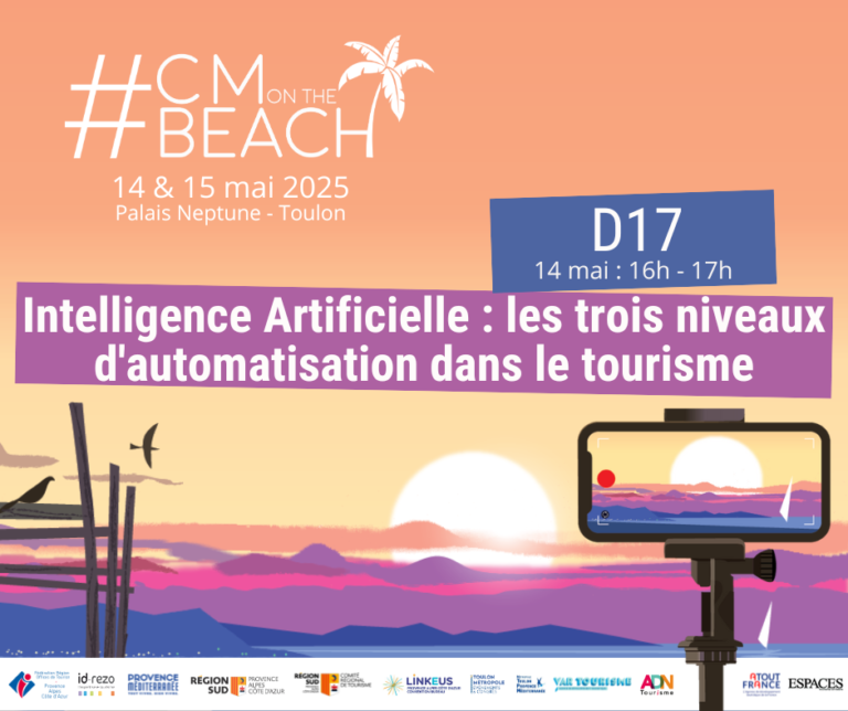 D17 – Intelligence Artificielle : les trois niveaux d’automatisation dans le tourisme - #CMonTheBeach 2025