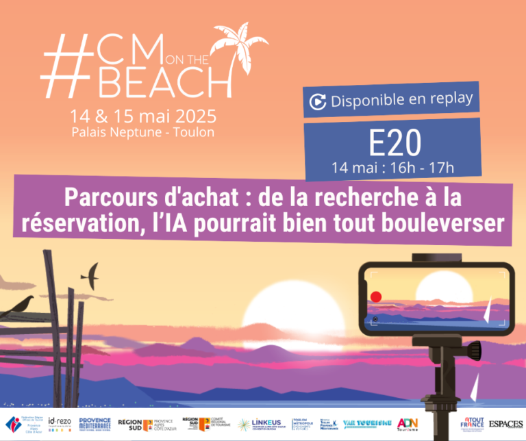 E20 – Parcours d’achat : de la recherche à la réservation, l’IA pourrait bien tout bouleverser - #CMonTheBeach 2025