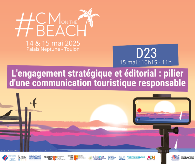 D23 – L’engagement stratégique et éditorial : pilier d’une communication touristique responsable - #CMonTheBeach 2025