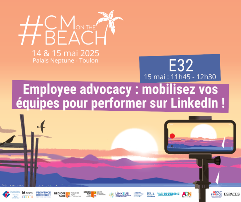 E32 – Employee advocacy : mobilisez vos équipes sur LinkedIn ! - #CMonTheBeach 2025