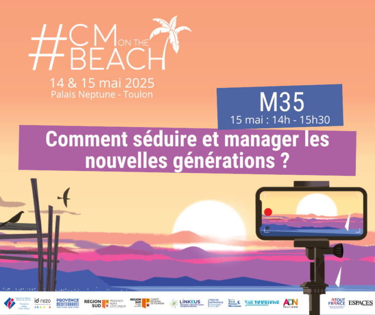 M35 – Comment séduire et manager les nouvelles générations ? - #CMonTheBeach 2025