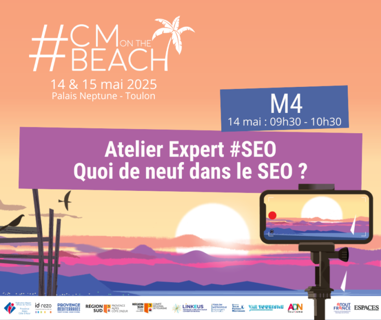 M4 – Expert SEO 1 – Quoi de neuf dans le SEO ? - #CMonTheBeach 2025