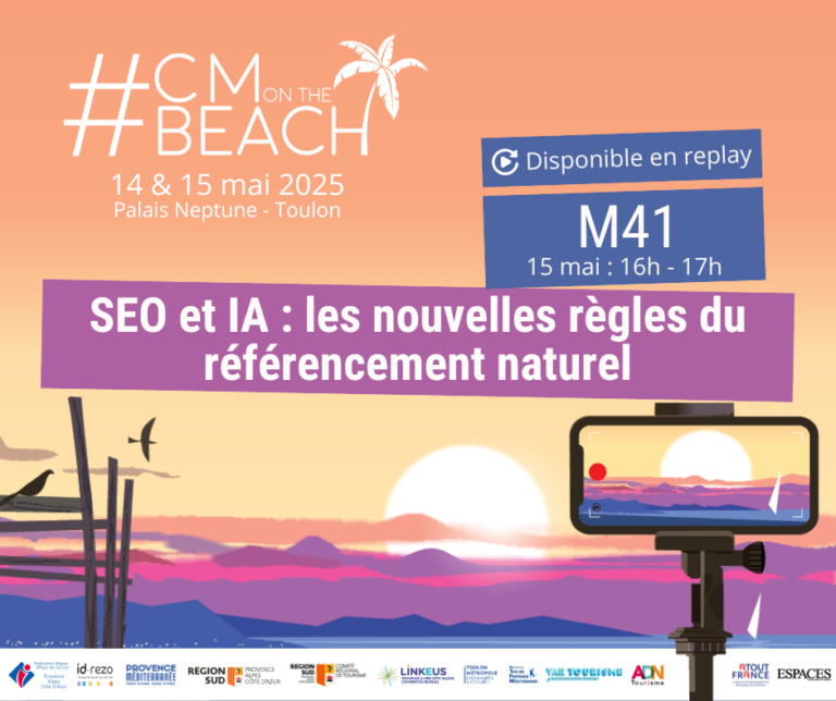 M41 – SEO et IA : les nouvelles règles du référencement naturel - #CMonTheBeach 2025